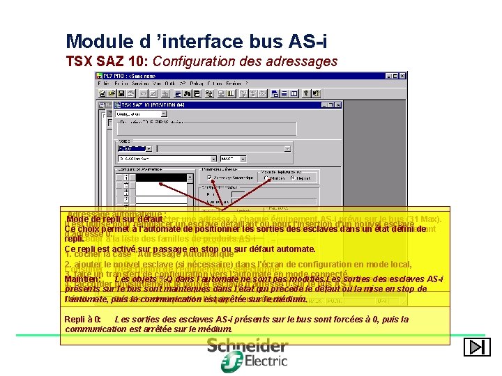 Module d ’interface bus AS-i TSX SAZ 10: Configuration des adressages Adressage automatique :
