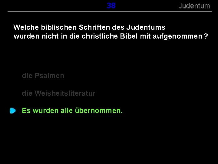 ( B+R-S 13/13 ) 038 Judentum Welche biblischen Schriften des Judentums wurden nicht in