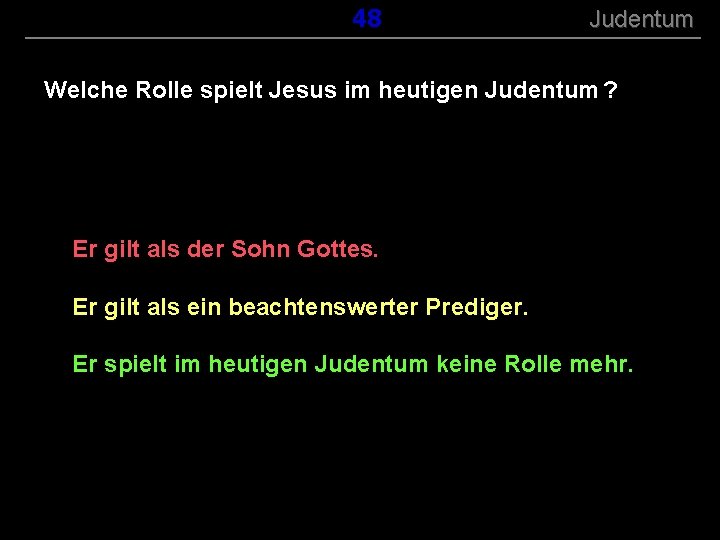 ( B+R-S 13/13 ) 148 Judentum Welche Rolle spielt Jesus im heutigen Judentum ?