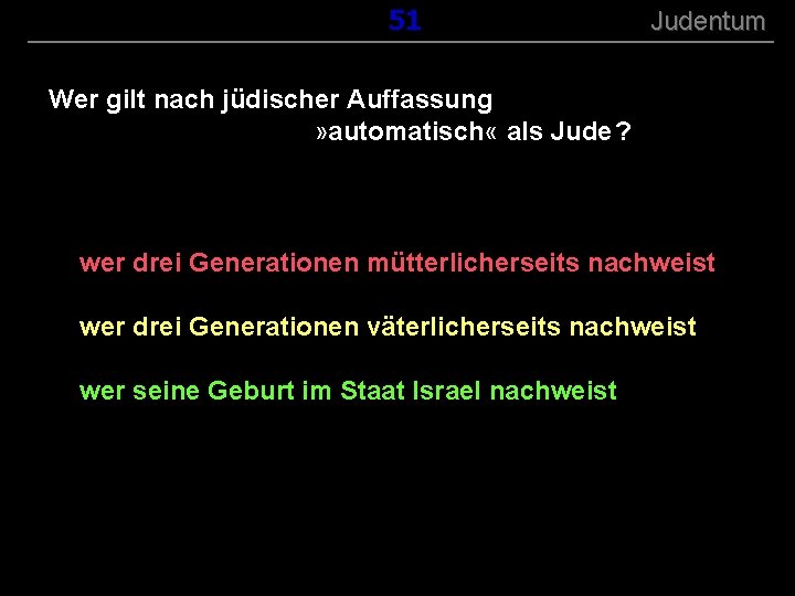 ( B+R-S 13/13 ) 151 Judentum Wer gilt nach jüdischer Auffassung » automatisch «