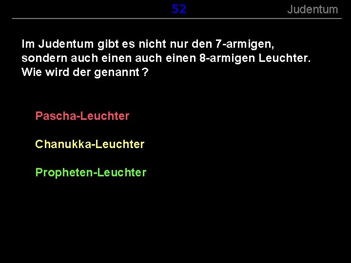 ( B+R-S 13/13 ) 152 Judentum Im Judentum gibt es nicht nur den 7