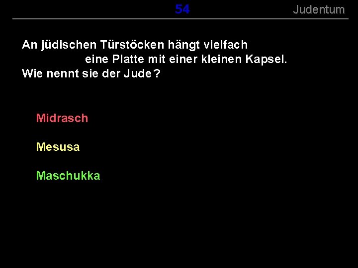 ( B+R-S 13/13 ) 154 An jüdischen Türstöcken hängt vielfach eine Platte mit einer