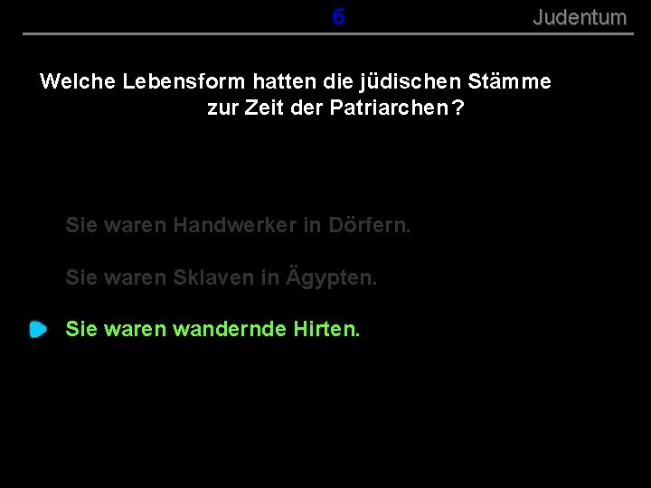 ( B+R-S 13/13 ) 056 Judentum Welche Lebensform hatten die jüdischen Stämme zur Zeit