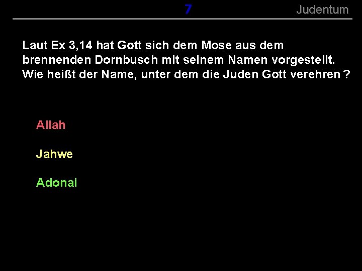 ( B+R-S 13/13 ) 057 Judentum Laut Ex 3, 14 hat Gott sich dem