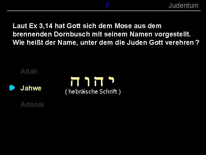 ( B+R-S 13/13 ) 057 Judentum Laut Ex 3, 14 hat Gott sich dem