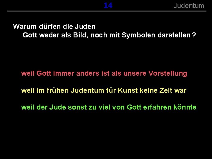 ( B+R-S 13/13 ) 014 Judentum Warum dürfen die Juden Gott weder als Bild,