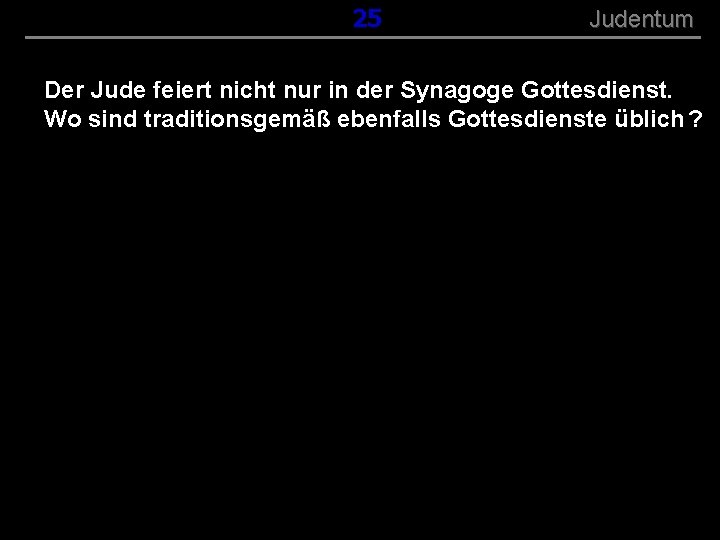 ( B+R-S 13/13 ) 025 Judentum Der Jude feiert nicht nur in der Synagoge