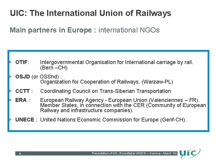 UIC: The International Union of Railways Main partners in Europe : international NGOs >