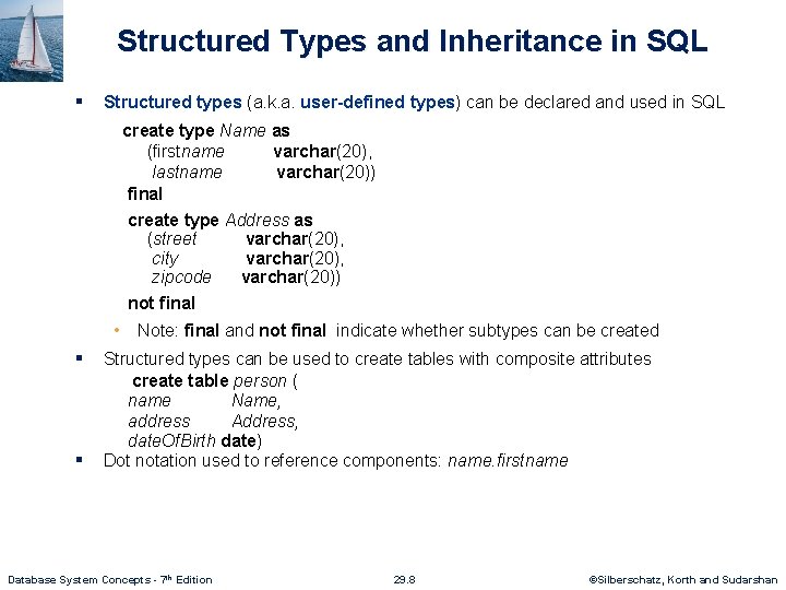 Structured Types and Inheritance in SQL § Structured types (a. k. a. user-defined types)