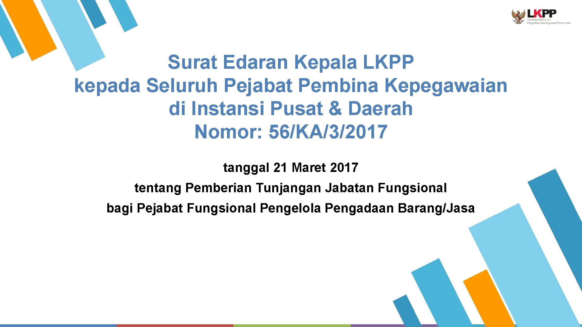 Surat Edaran Kepala LKPP kepada Seluruh Pejabat Pembina Kepegawaian di Instansi Pusat & Daerah