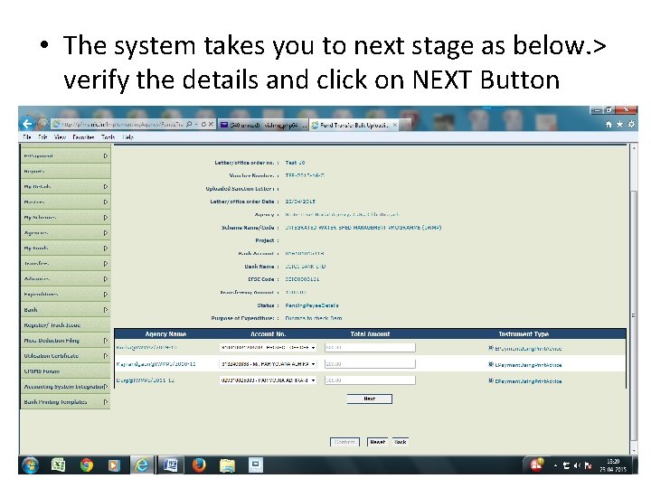  • The system takes you to next stage as below. > verify the