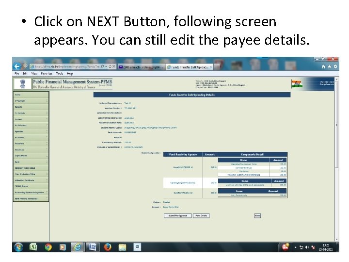  • Click on NEXT Button, following screen appears. You can still edit the