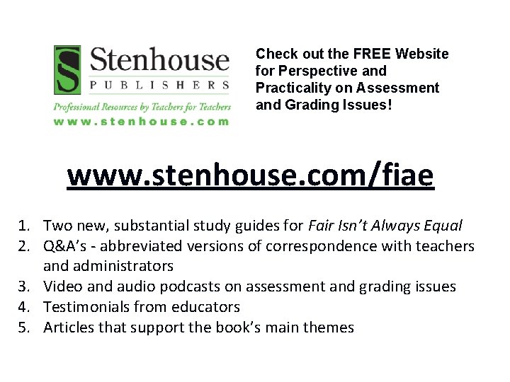 Check out the FREE Website for Perspective and Practicality on Assessment and Grading Issues!