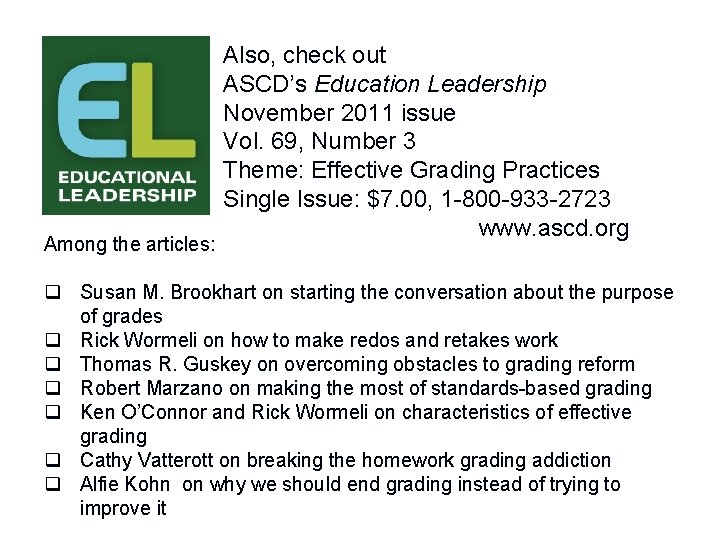 Among the articles: Also, check out ASCD’s Education Leadership November 2011 issue Vol. 69,