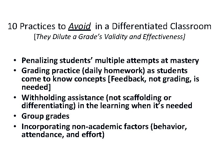 10 Practices to Avoid in a Differentiated Classroom [They Dilute a Grade’s Validity and