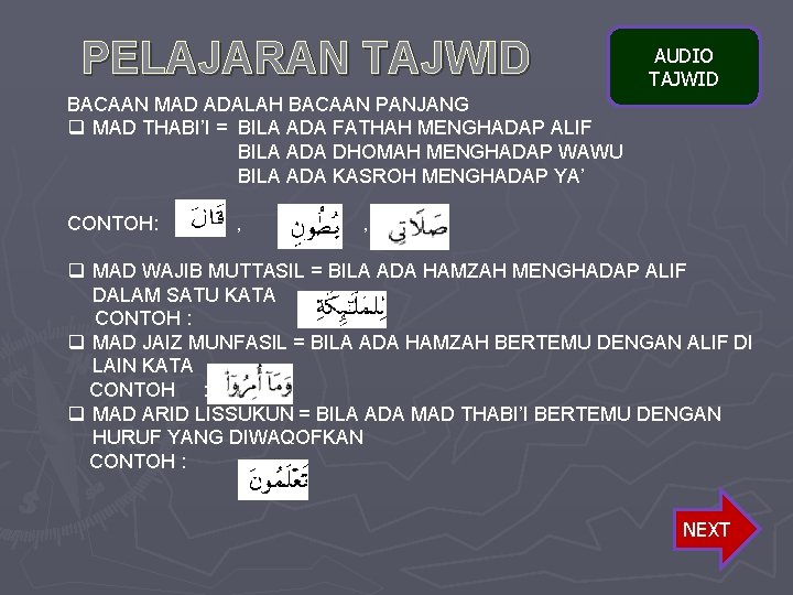 PELAJARAN TAJWID AUDIO TAJWID BACAAN MAD ADALAH BACAAN PANJANG q MAD THABI’I = BILA