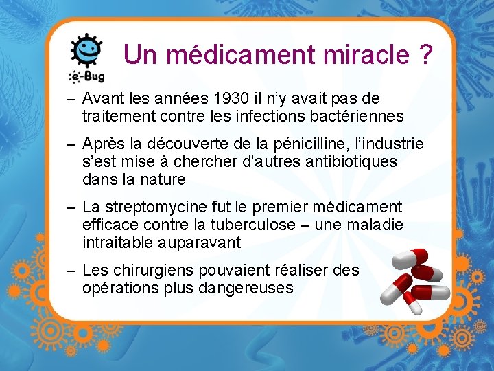 Un médicament miracle ? – Avant les années 1930 il n’y avait pas de