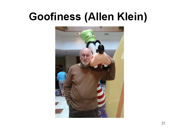 Goofiness (Allen Klein) 21 