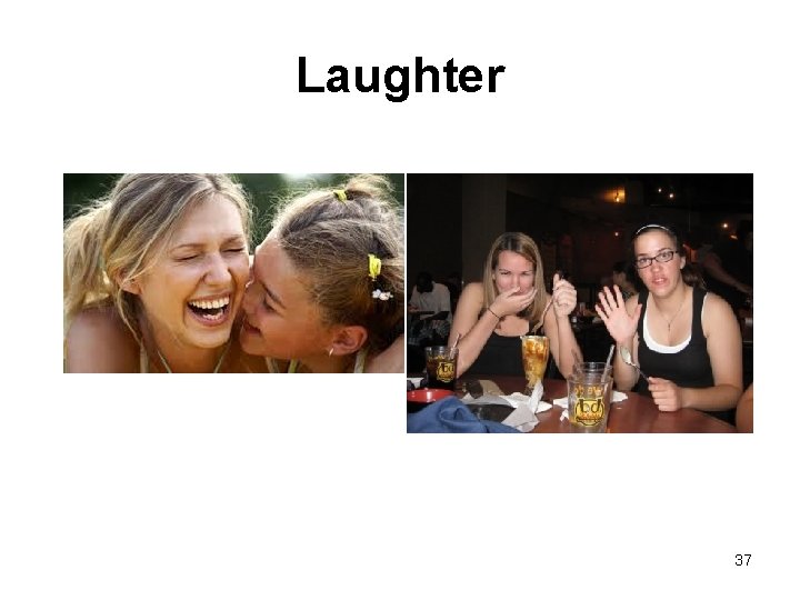 Laughter 37 