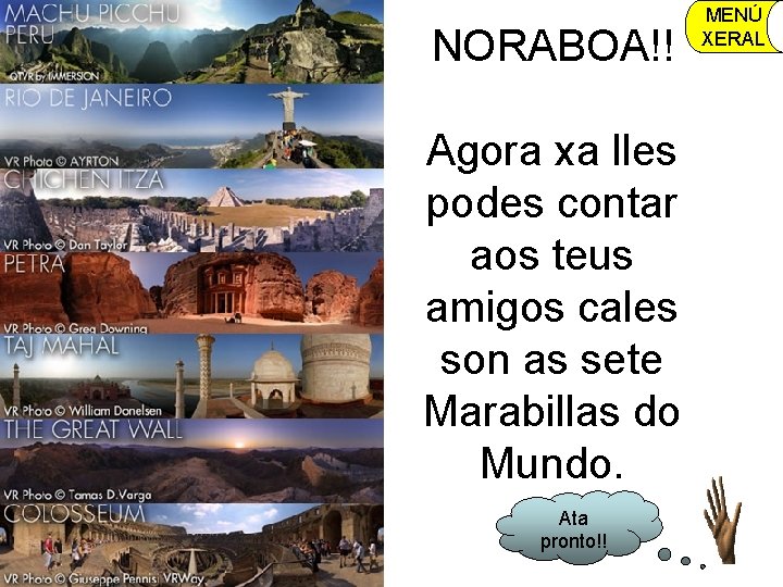 NORABOA!! Agora xa lles podes contar aos teus amigos cales son as sete Marabillas