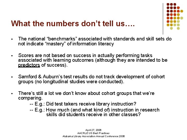 What the numbers don’t tell us…. § The national “benchmarks” associated with standards and