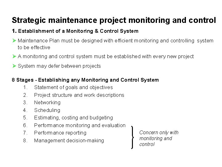 Strategic maintenance project monitoring and control 1. Establishment of a Monitoring & Control System