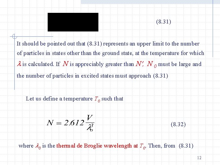 (8. 31) It should be pointed out that (8. 31) represents an upper limit