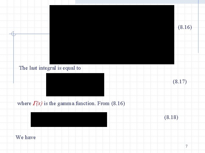 (8. 16) The last integral is equal to (8. 17) where (x) is the