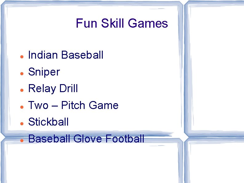 Fun Skill Games Indian Baseball Sniper Relay Drill Two – Pitch Game Stickball Baseball