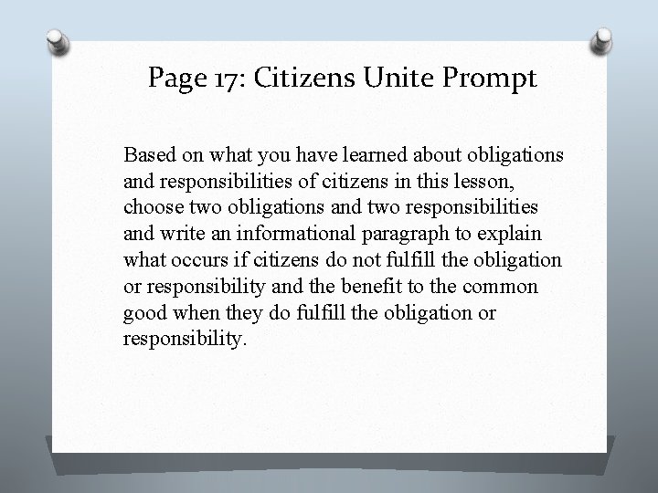 Page 17: Citizens Unite Prompt Based on what you have learned about obligations and