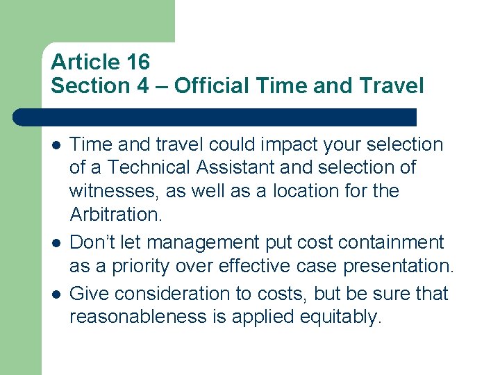 Article 16 Section 4 – Official Time and Travel l Time and travel could