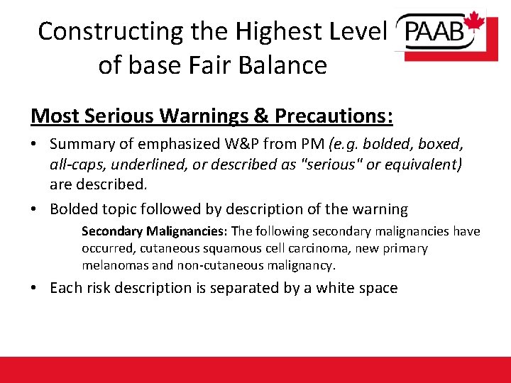 Constructing the Highest Level of base Fair Balance Most Serious Warnings & Precautions: •
