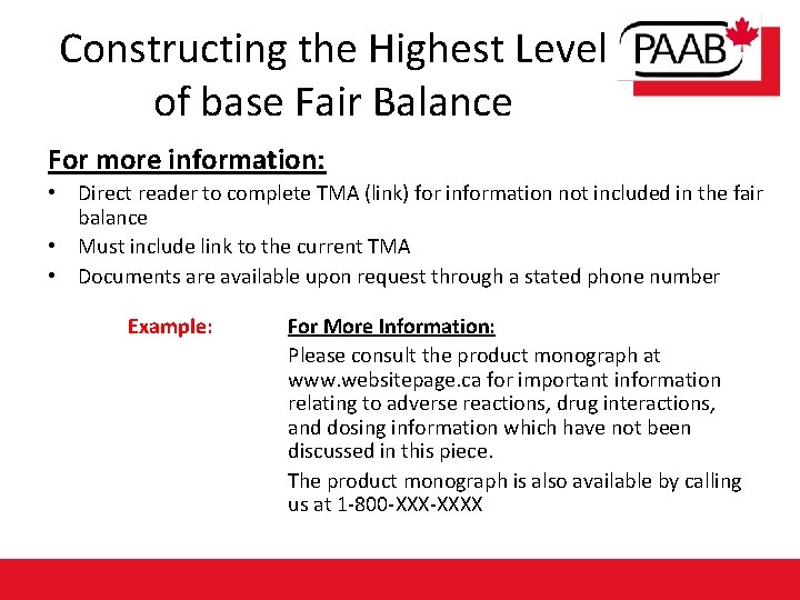 Constructing the Highest Level of base Fair Balance For more information: • Direct reader