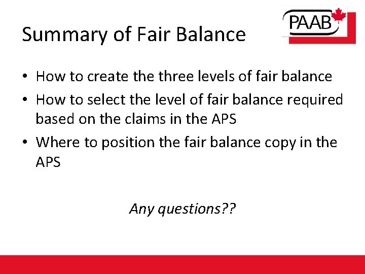 Summary of Fair Balance • How to create three levels of fair balance •