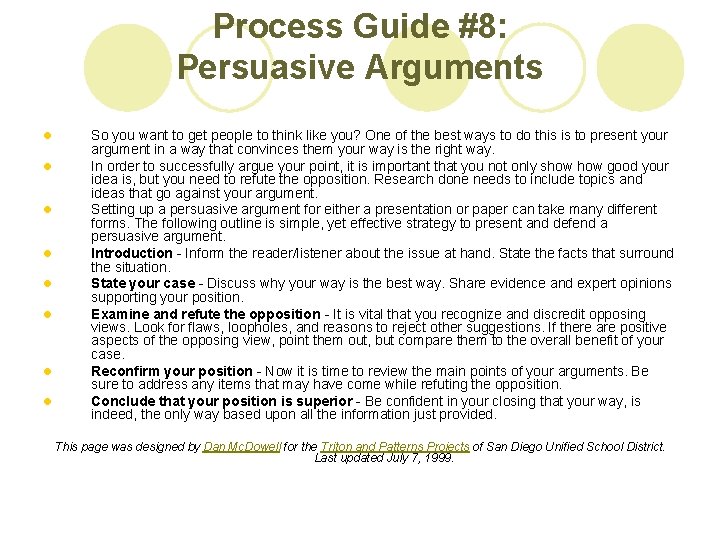 Process Guide #8: Persuasive Arguments l l l l So you want to get