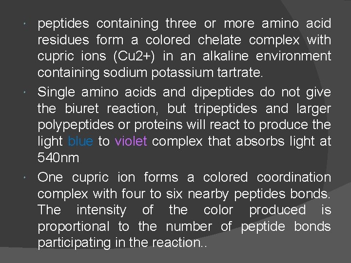 peptides containing three or more amino acid residues form a colored chelate complex with