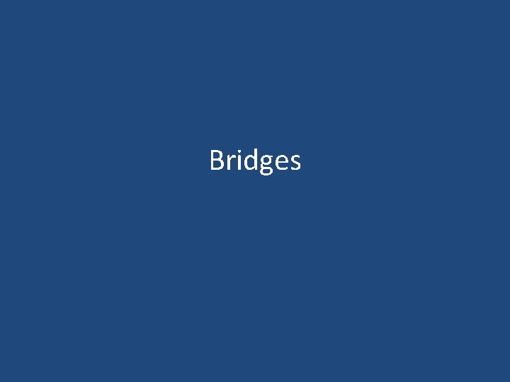 Bridges 