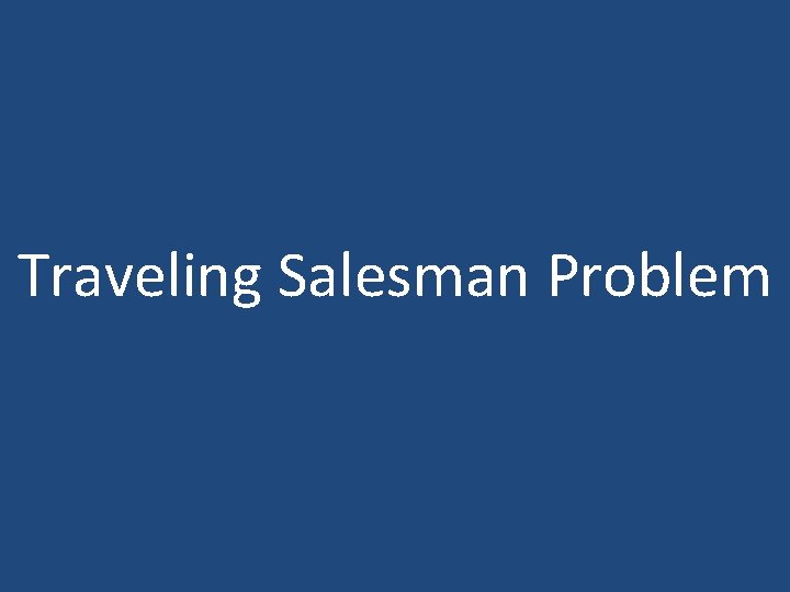 Traveling Salesman Problem 