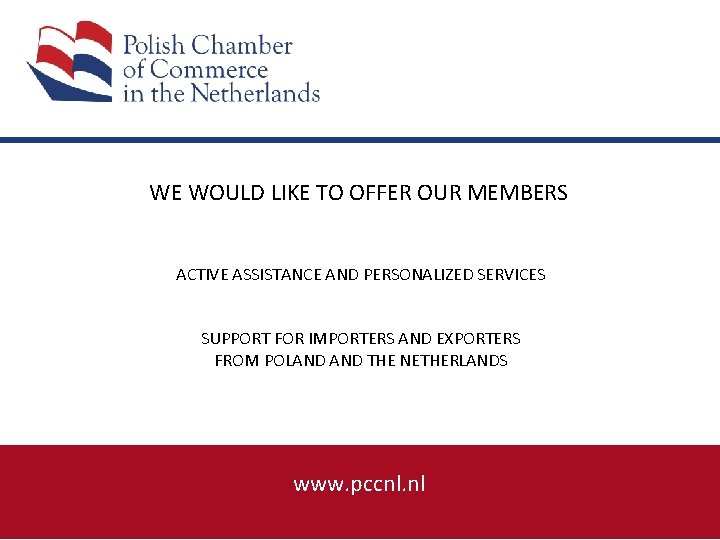 WE WOULD LIKE TO OFFER OUR MEMBERS ACTIVE ASSISTANCE AND PERSONALIZED SERVICES SUPPORT FOR