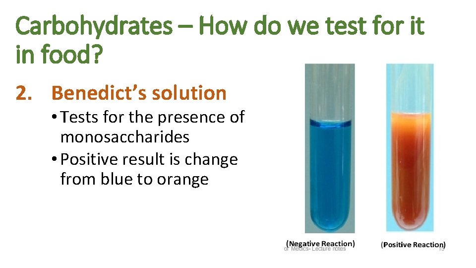 Carbohydrates – How do we test for it in food? 2. Benedict’s solution •