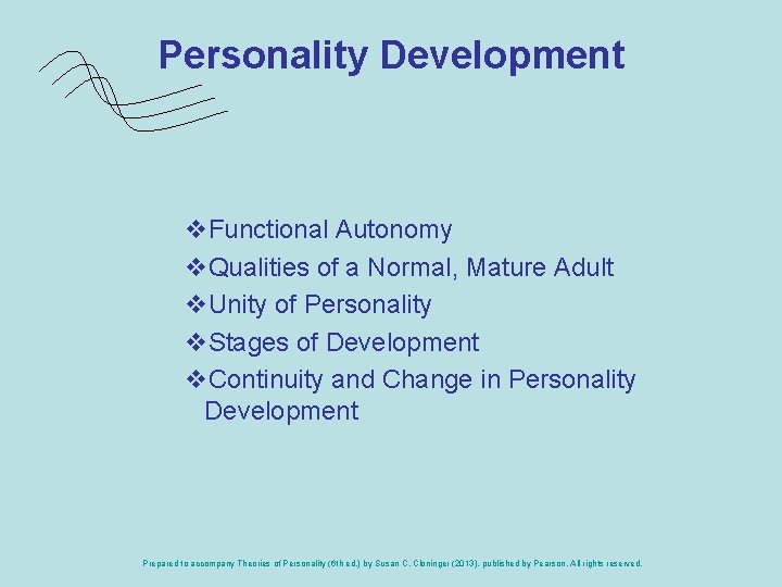 Personality Development v. Functional Autonomy v. Qualities of a Normal, Mature Adult v. Unity