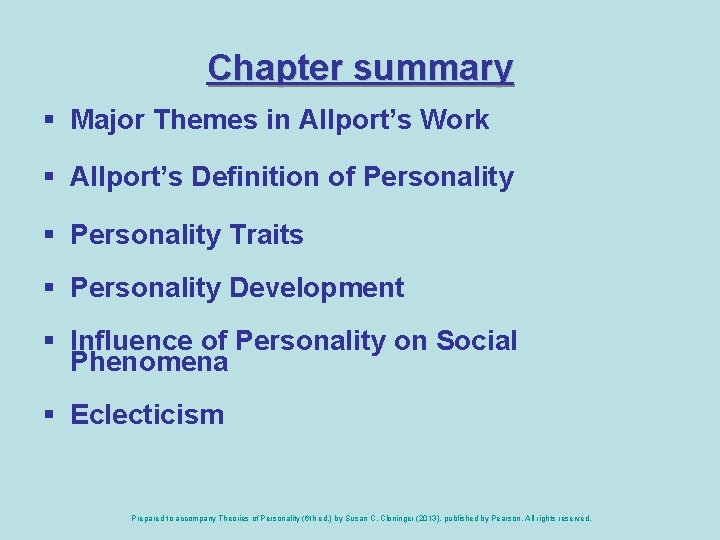 Chapter summary § Major Themes in Allport’s Work § Allport’s Definition of Personality §