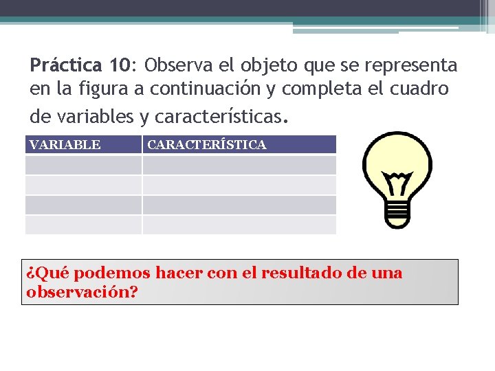 Práctica 10: Observa el objeto que se representa en la figura a continuación y