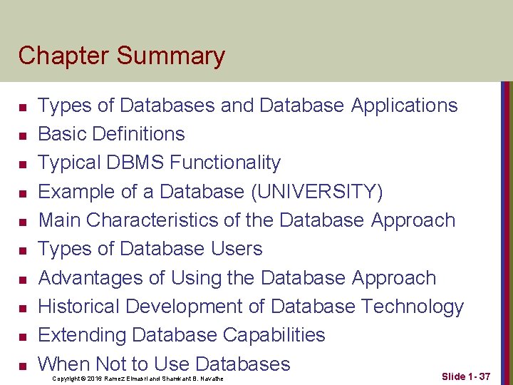 Chapter Summary n n n n n Types of Databases and Database Applications Basic