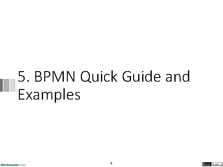 5. BPMN Quick Guide and Examples 4 