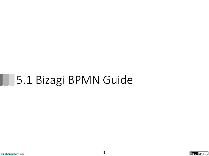 5. 1 Bizagi BPMN Guide 5 