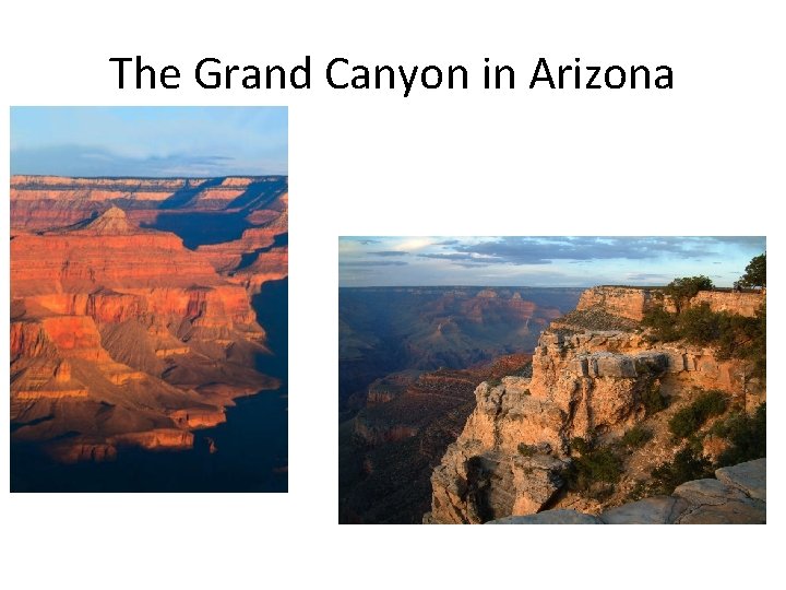 The Grand Canyon in Arizona 