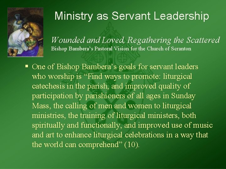 Ministry as Servant Leadership Wounded and Loved, Regathering the Scattered Bishop Bambera’s Pastoral Vision