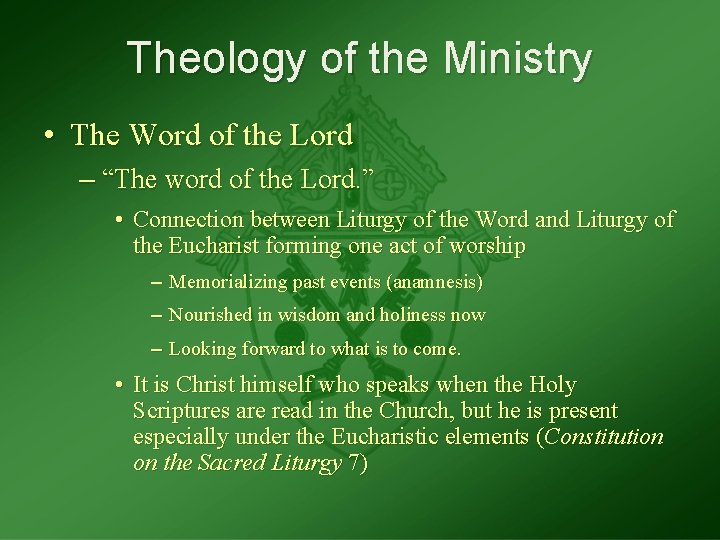 Theology of the Ministry • The Word of the Lord – “The word of