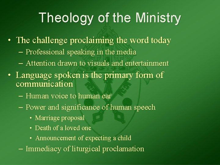 Theology of the Ministry • The challenge proclaiming the word today – Professional speaking